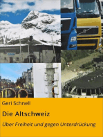 Die Altschweiz: Über Freiheit und gegen Unterdrückung