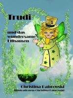 Trudi und das wundersame Elfhausen: - Band 1 -