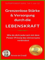 LEBENSKRAFT - grenzenlose Stärke & Versorgung: Wie du dich jederzeit mit dem Power-Prinzip des Universums verbindest