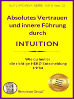 INTUITION - Vertrauen & innere Führung: Wie du immer die richtige HERZ-Entscheidung triffst