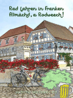 Rad fahren in Franken: Allmächd, a Rodweech!