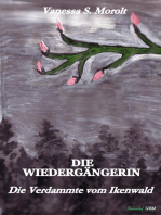 Die Verdammte vom Ikenwald: Die Wiedergängerin - Band Eins