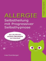 Allergie - Selbstheilung mit Progressiver Selbsthypnose: Nebenwirkung: innerer Frieden