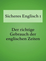 Sicheres Englisch 1: Der richtige Gebrauch der englischen Zeiten