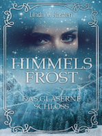 Himmelsfrost: Das Gläserne Schloss