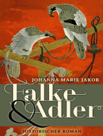 Falke und Adler: Historischer Roman