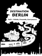 Destination Berlin: Teil 1: Fehde, Freunde, Currywurst