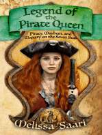 Legend of the Pirate Queen: Piracy, Mayhem, and Majesty on the Seven Seas