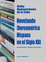 Novelando Iberoamérica Hispana en el Siglo XXI: Comentarios y reseñas de novelas