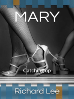 Mary: Catching Up