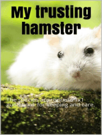My trusting hamster: The species-appropriate 1x1 guidebook for keeping and care.