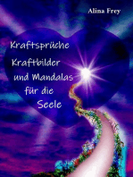 Kraftsprüche, Kraftbilder und Mandalas für die Seele