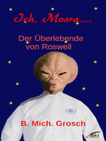 Ich, Mosra...: Der Überlebende von Roswell