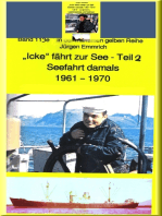 "Icke" fährt weiter auf See - Jungmann, Leichtmatrose, Matrose in den 1960er Jahren: Band 119 in der maritimen gelben Buchreihe bei Jürgen Ruszkowski
