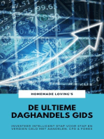 De Ultieme Daghandels Gids: Investeer Intelligent Stap Voor Stap En Verdien Geld Met Aandelen, CFD & Forex