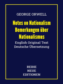 George Orwell: Notes on Nationalism - Bemerkungen über Nationalismus: Doppelausgabe: English Original Text - Deutsche Übersetzung
