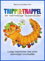 TRIPPELTRAPPEL - der wahnwitzige Tausendfüßler