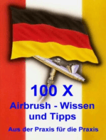 100 X Airbrushwissen und Tipps