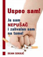 Uspeo sam! Ja sam nepušač i zahvalan sam na tome!