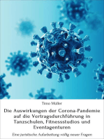 Die Auswirkungen der Corona-Pandemie auf die Vertragsdurchführung in Tanzschulen, Fitnessstudios und Eventagenturen: Eine juristische Aufarbeitung völlig neuer Fragen