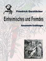 Einheimisches und Fremdes: Gesammelte Erzählungen