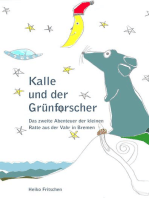 Kalle und der Grünforscher: Das zweite Abenteuer der kleine Ratte aus der Vahr in Bremen