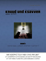 Die Geschichten von Knuud und Ksavver anno 2069: Band 1 - Wird das Leben immer taffer?