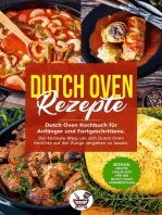 Dutch Oven Rezepte: Dutch Oven Kochbuch für Anfänger und Fortgeschrittene