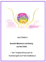 Sexueller Mißbrauch und Heilung aus dem Selbst - eine Therapieerfahrung nach der Psychoenergetik nach Peter Schellenbaum