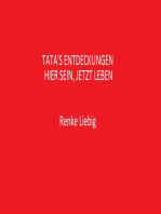 Tata's Entdeckungen: HIER SEIN, JETZT LEBEN