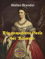 Die gespaltene Seele der Kaiserin: Elisabeth von Österreich-Ungarn
