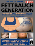 Fettbauch Generation: Fettbooster und Muskelkiller für den Bauch: Mit den richtigen Lebensmitteln zur Alptraumfigur