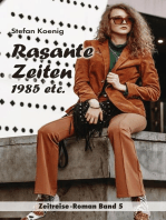 Rasante Zeiten - 1985 etc.: Zeitreise-Roman Band 5
