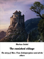 The vanished village: The story of Max, Frau Schimperglanz and all the others