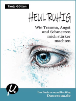 Heul ruhig: Wie Trauma, Angst und Schmerzen mich stärker machten