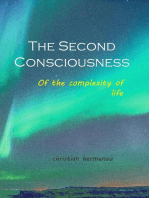The Second Consciousness: Of the complexity of life