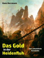Das Gold in der Heidenfluh: Eine unheimliche Geschichte