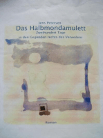 Das Halbmondamulett.: 200 Jahre in den Gegenden Rechts des Verweilens.