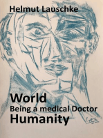 World - Being a medical Doctor - Humanity
