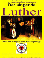 Der singende Luther - Luthers Einfluss auf die Entwicklung der Musikgeschichte - Teil 2: Band 97-2 in der gelben Buchreihe bei Jürgen Ruszkowski