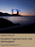 Kundalini Yoga bei Sucht und Abhängigkeit: Yoga Infos Basistext Nr. 11