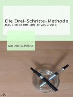 Die Drei-Schritte-Methode: Rauchfrei mit der E-Zigarette