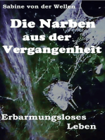 Die Narben aus der Vergangenheit