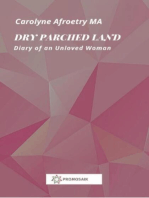 Dry Parched Land: Diary of an Unloved Woman