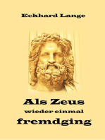 Als Zeus wieder einmal fremdging: Ein vergnüglicher Ausflug in die griechische Mythologie