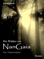 Die Wälder von NanGaia: Der Gabenträger