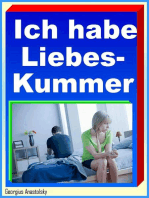 Ich habe Liebeskummer