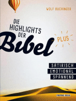 Die Highlights der Bibel- plus: Die Bibel: satirisch - emotional - spannend