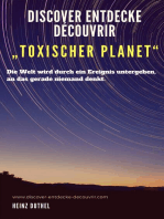 Discover Entdecke Découvrir "Toxischer Planet": Die Welt wird durch ein Ereignis untergehen, an das gerade niemand denkt.