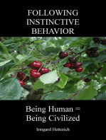 FOLLOWING INSTINCTIVE BEHAVIOR: BEING HUMAN = BEING CIVILIZED